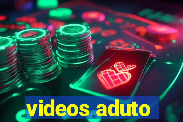 videos aduto